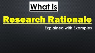 What is research rationale || How to write a research rationale || Rationale of the Study