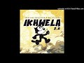 Kweyama Brothers x DQ Official - iKhwela 2.0