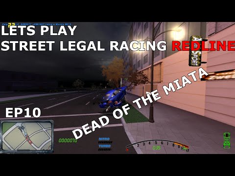 Let's Play Street Legal Racing Redline S2 - EP10 - Another Dead Miata