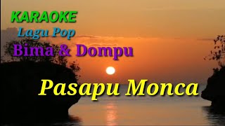Download lagu Pasapu Monca Karaoke mp3