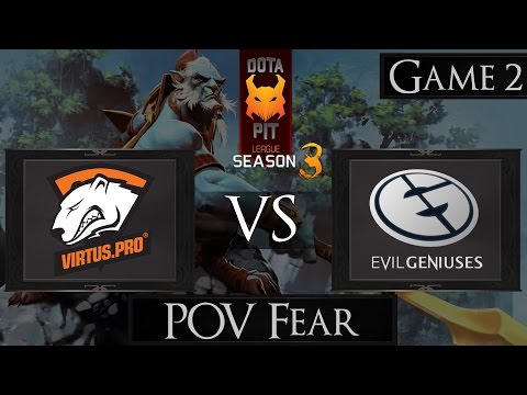 Dota 2 VP vs EG | POV Fear | Dota PIT Season 3