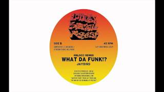 Jaybird - What Da Funk!? (6BLOCC Remix - Lodubs)