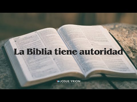 La Biblia tiene autoridad- Josue Yrion