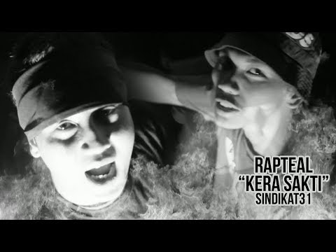 RAPTEAL -  KERA SAKTI (SINDIKAT31)