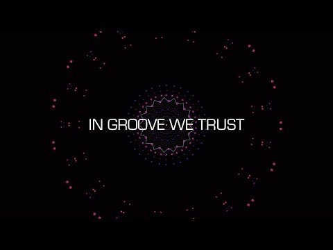 In Groove We Trust