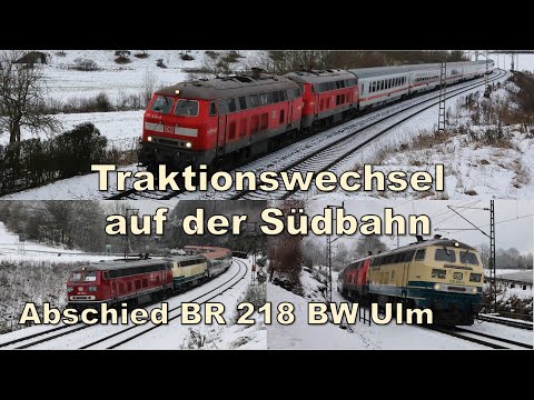 Traktionswechsel auf der Südbahn - Abschied der BR 218 vom Bw Ulm am 11.12.2021