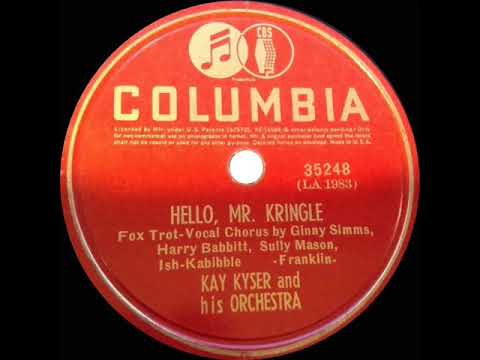 1939 Kay Kyser - Hello Mr. Kringle (Harry, Ginny, Sully & Ish, vocals)
