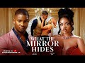 WHAT THE MIRROR HIDES NEW MOVIE OMECHE OKO VICTORY MICHEAL Latest 2026 Nigerian Movies