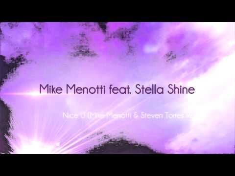 Mike Menotti feat. Stella Shyne - Nice U (Original + 4 Remix)