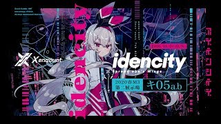 【M3-2020春】X enc'ount 7th Album『idencity』【クロスフェード】