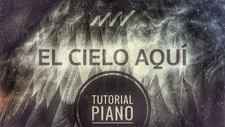 Tutorial Piano - El Cielo Aquí / Heaven Is Here - New Wine