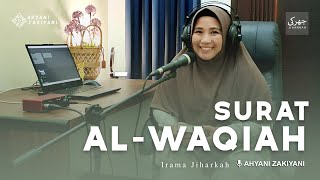 Download lagu Surat Al-Waqiah (Hari Kiamat) Merdu Irama Jiharkah, Doa Dijauhkan Dari Kemiskinan - Ahyani Zakiyani mp3 Download lagu Surat Al-Waqiah (Hari Kiamat) Merdu Irama Jiharkah, Doa Dijauhkan Dari Kemiskinan - Ahyani Zakiyani mp3