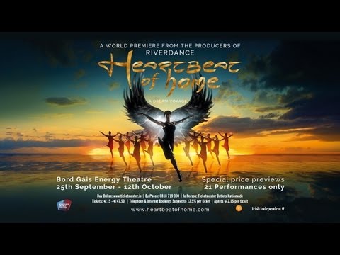 From the producers of Riverdance Heartbeat of Home