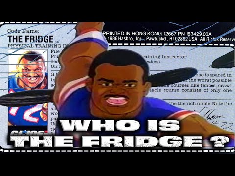 History and Origin of GI Joe's William THE FRIDGE Perry !