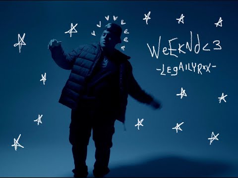 legallyrxx - Weeknd  (Video oficial)