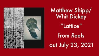 Matthew Shipp/Whit Dickey - Lattice (AUDIO)