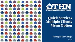 HMIS Quick Train: Quick Services Multiple Clients