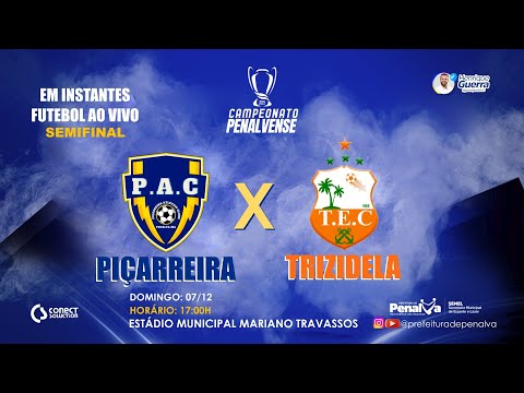 SEMIFINAL - PIÇARREIRA X TRIZIDELA - CAMPEONATO PENALVENSE 2025