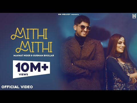 Poster mithi mithi lyrics – gurnam bhullar x mannat noor