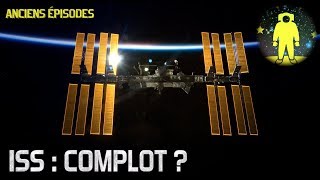 🛰 ISS : Réalité ou complot ?