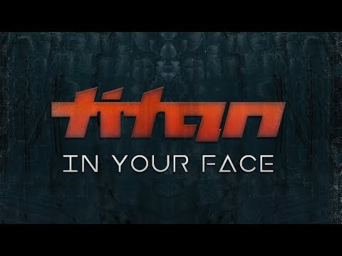 Titan - In Your Face [Fusion 327]