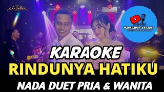 Download lagu RINDUNYA HATIKU KARAOKE NADA DUET PRIA DAN WANITA mp3