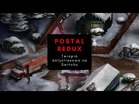 Postal Redux (Switch) - Recenzja
