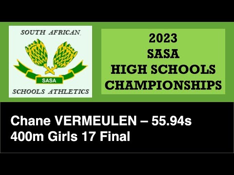 Chane Vermeulen - 400m Girls 17 - SA Schools Championships