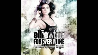 Ellie White - Forever Mine - Starz Angels  M***  F#*!