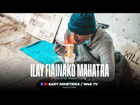 Tantara Malagasy - ILAY FIAINAKO MAHATRA (Tantaran'i Radio RTA) Fizarana Voalohany