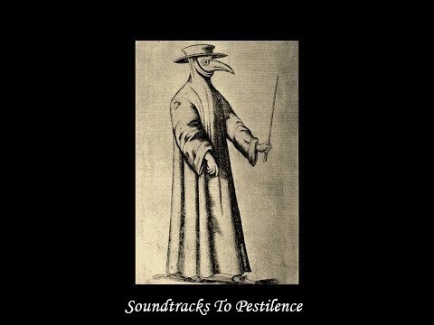 Soundtracks To Pestilence