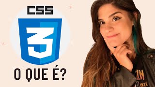 O QUE É CSS? (SELETORES, PROPRIEDADES E VALORES)