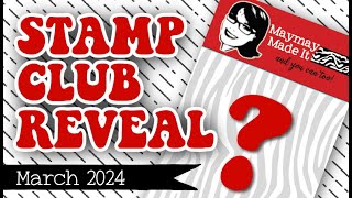 March 2024 Regular Stamp Club Reveal