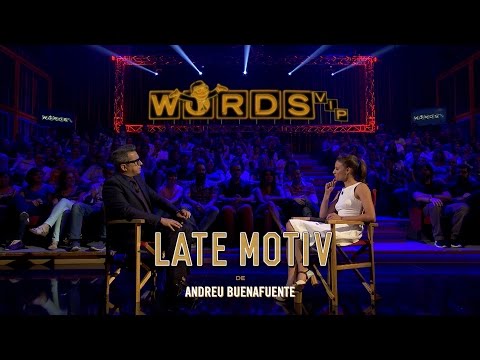 LATE MOTIV - WORDS VIP | #LateMotiv91