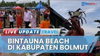 Wisata Bintauna Beach di Kabupaten Bolmut Akhirnya Resmi Dibuka, Ini Harapan Bupati