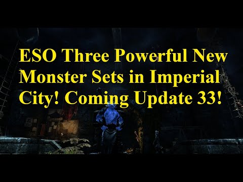 ESO Three Powerful New Monster Sets Coming to Imperial City in Update 33
