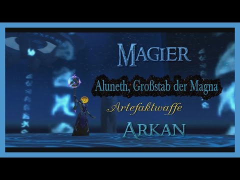 WORLD OF WARCRAFT Artefaktwaffe - MAGIER [Arkan] Aluneth, Großstab der Magna l WaarumNicht FoxWorld