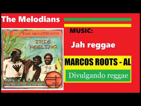 DIVULGANDO: The Melodians -  Jah reggae / MARCOS ROOTS - AL