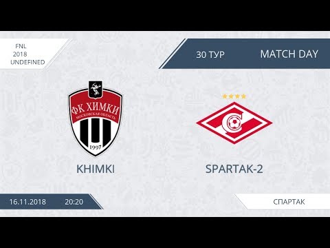 AFL18. Russia. FNL. Day 30. Khimki - Spartak-2.
