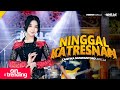 NINGGAL KATRESNAN Cantika Nuswantoro Adella OM ADELLA