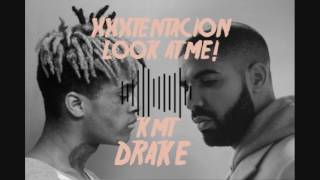 XXXTENTACION "Look At Me!" x Drake "KMT" MASH UP