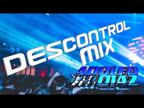 música de antro 2026 (DESCONTROL MIX VOL.4) DJ ADOLFO DIAZ 🔥🥳