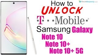 How to Unlock T-Mobile Samsung Galaxy Note 10, Note 10+, & Note 10+ 5G - No Device Unlock App!