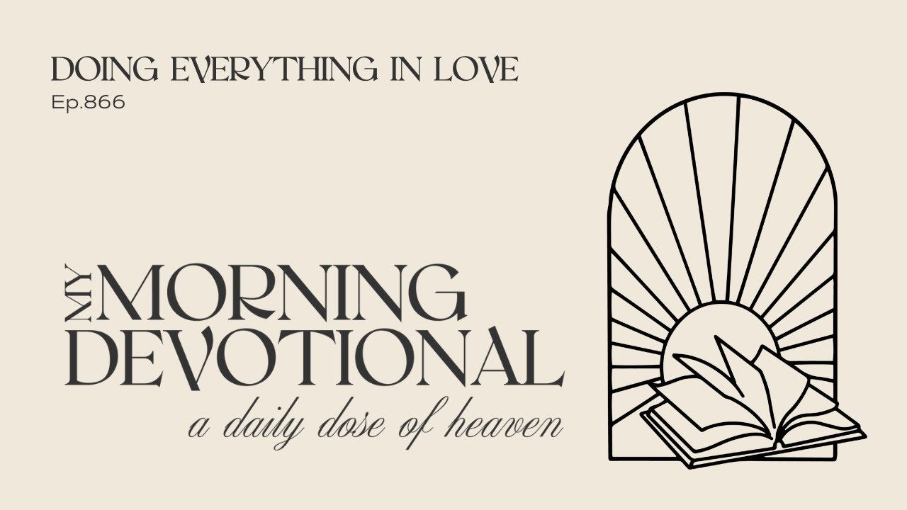 Doing Everything In Love