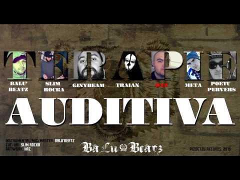 BaLu' cu Slim Rocka, GinyBeam, Traian, Haz, Metamorpho si Poetu Pervers - Terapie auditiva