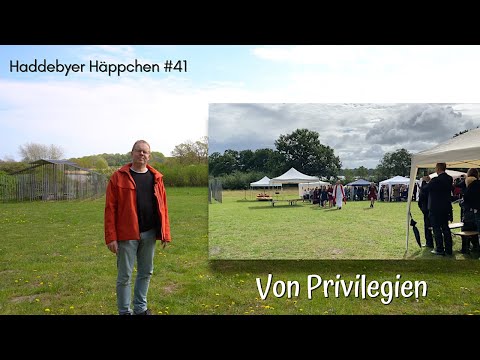 Haddebyer Häppchen #41 (05.05.2022) - Von Privilegien