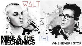 Mike &amp; the Mechanics - whenever I stop (Acoustic cover) by Walt &amp; Phil)