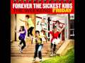 Do or Die - Forever the Sickest Kids
