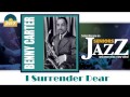 Benny Carter - I Surrender Dear (HD) Officiel ...