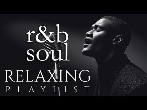 【R&B Soul】Relaxing Chill Playlist – Smooth Vocals & Deep Grooves